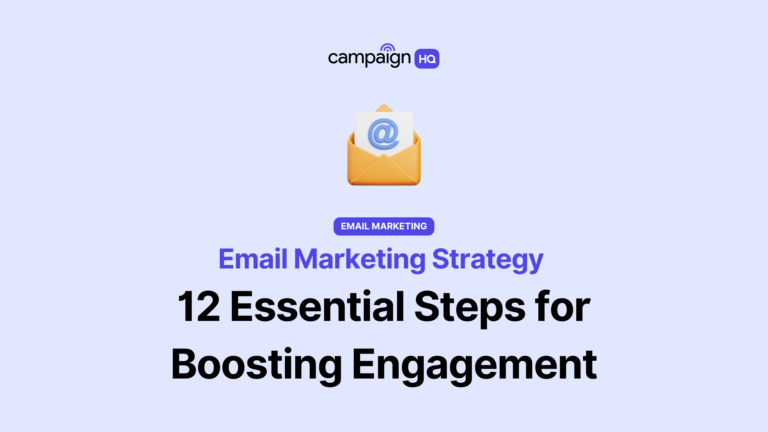 Email Marketing Strategy: 12 Essential Steps for Boosting Engagement