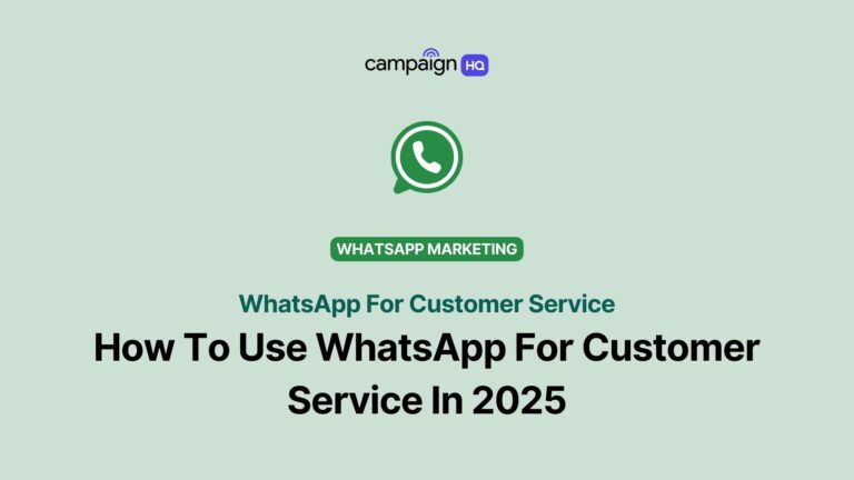 How To Use WhatsApp For Customer Service In 2025