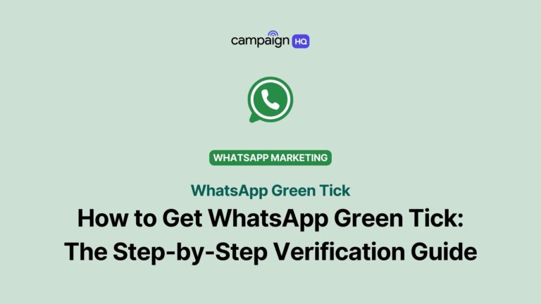 How to Get WhatsApp Green Tick: The Step-by-Step Verification Guide