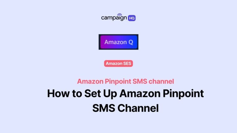 How to Set Up Amazon Pinpoint SMS Channel