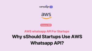 AWS whatsapp API For Startups