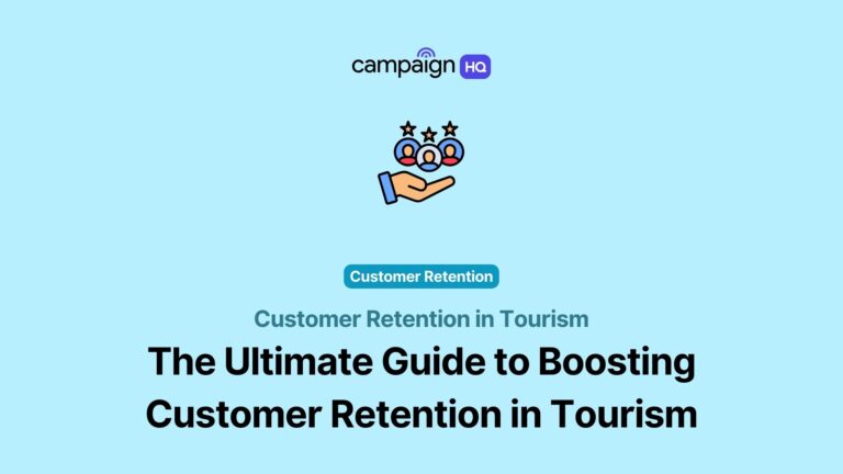 The Ultimate Guide to Boosting Customer Retention in Tourism
