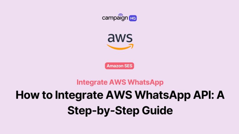 How to Integrate AWS WhatsApp API: A Step-by-Step Guide for Developers